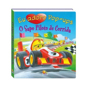Livro Eu adoro Pop-ups! O Sapo Piloto de Corrida